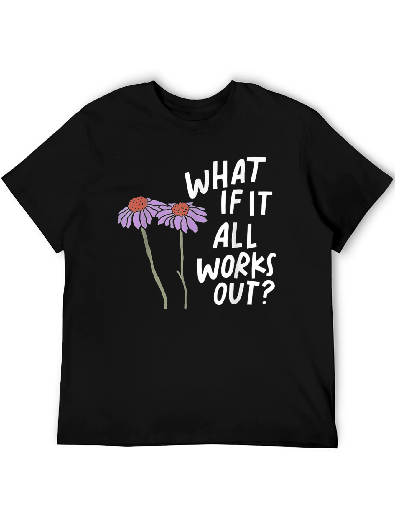 Optimistic Graphic Tee - What If It All Works Out?