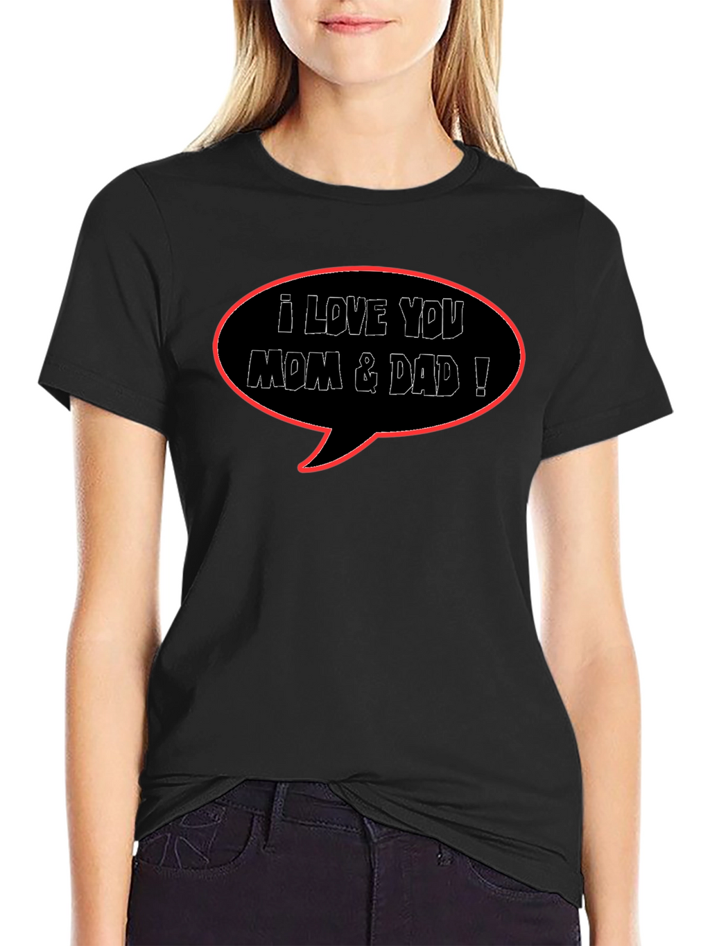 I Love You Mom & Dad Black T-Shirt