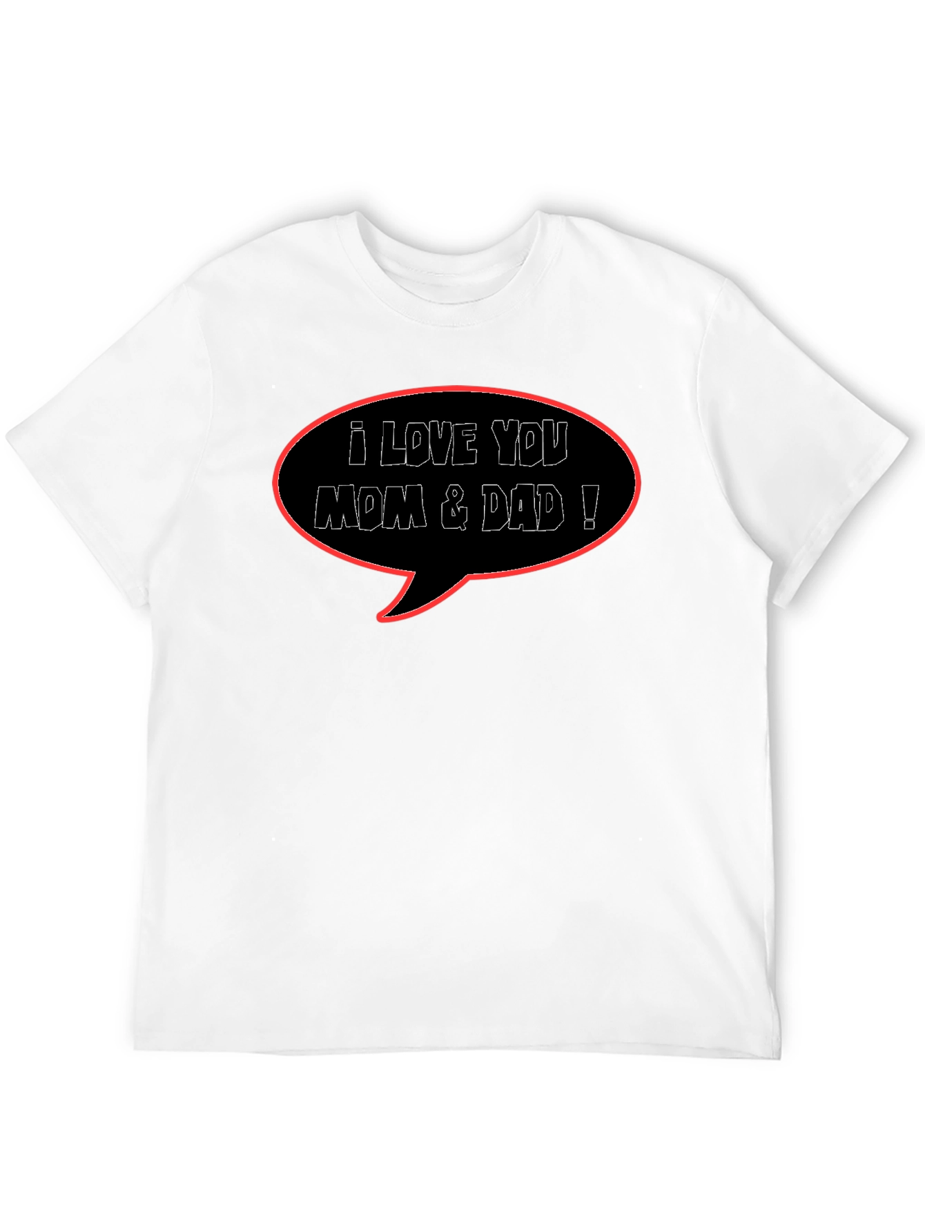 I Love You Mom & Dad Black T-Shirt