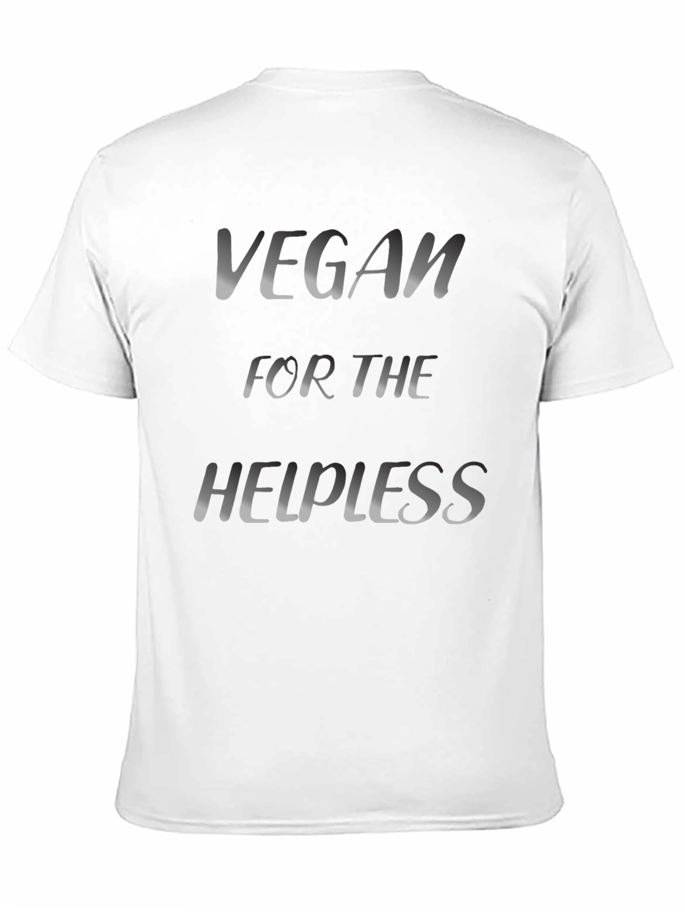Vegan for the Helpless T-Shirt