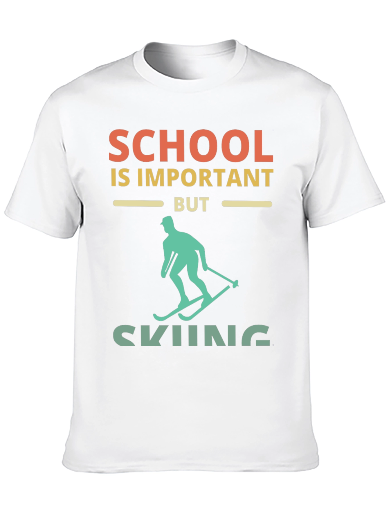 School Important But Skiing T-Shirt