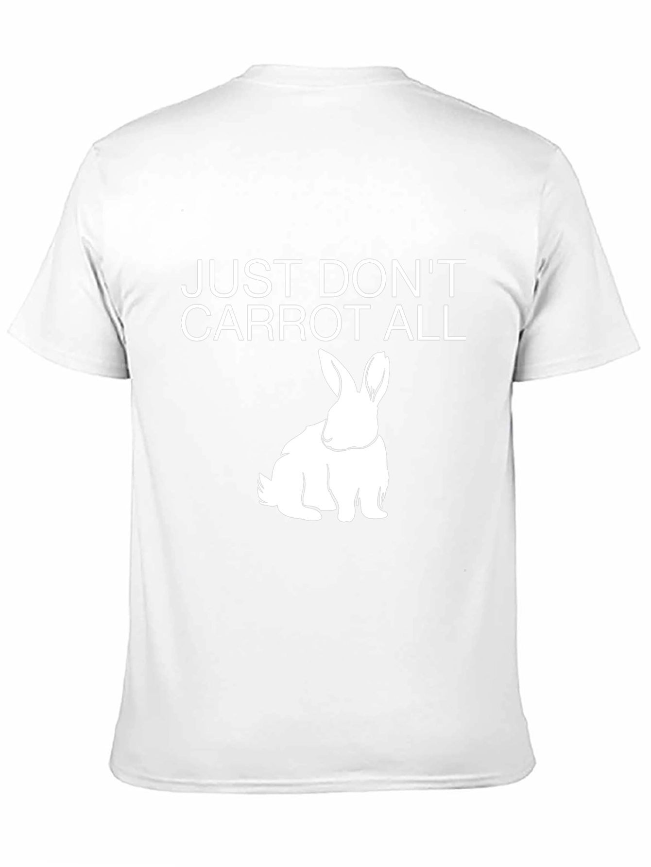 Dont Carrot All T-Shirt - Funny Rabbit Tee