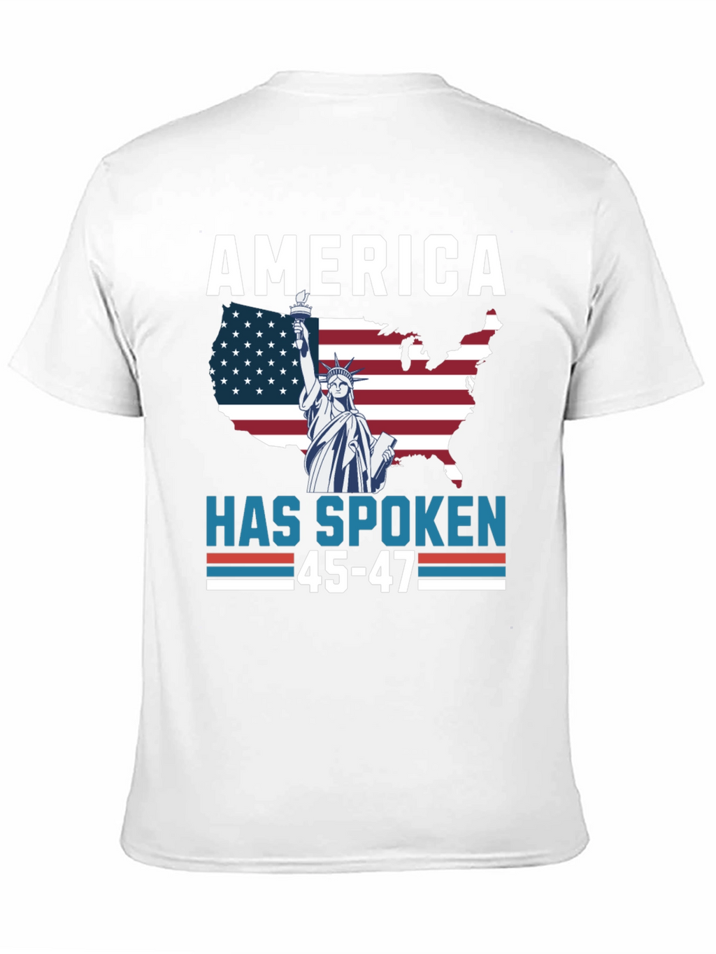 America Has Spoken Patriotic T-Shirt
