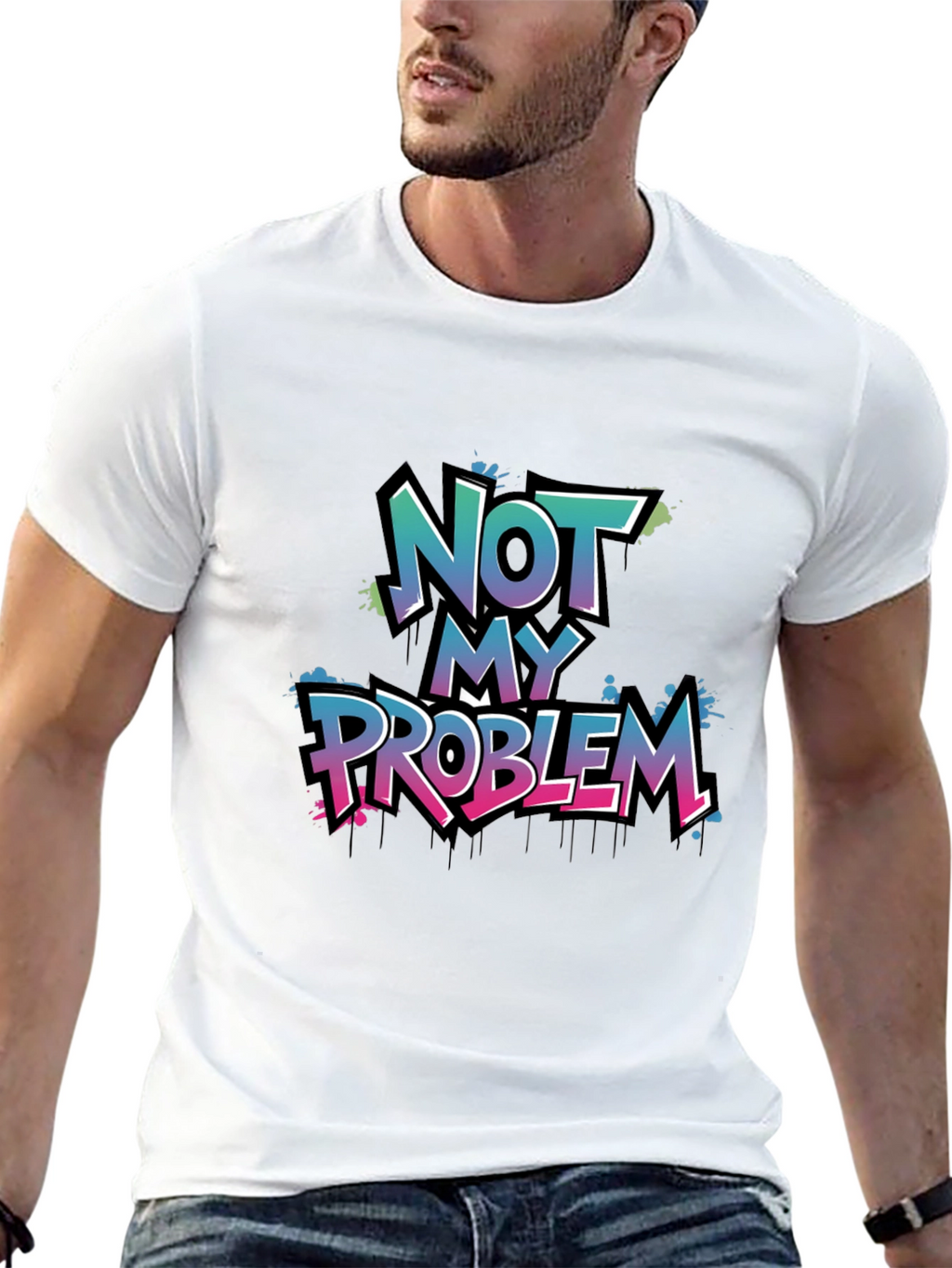 Not My Problem Graphic T-Shirt