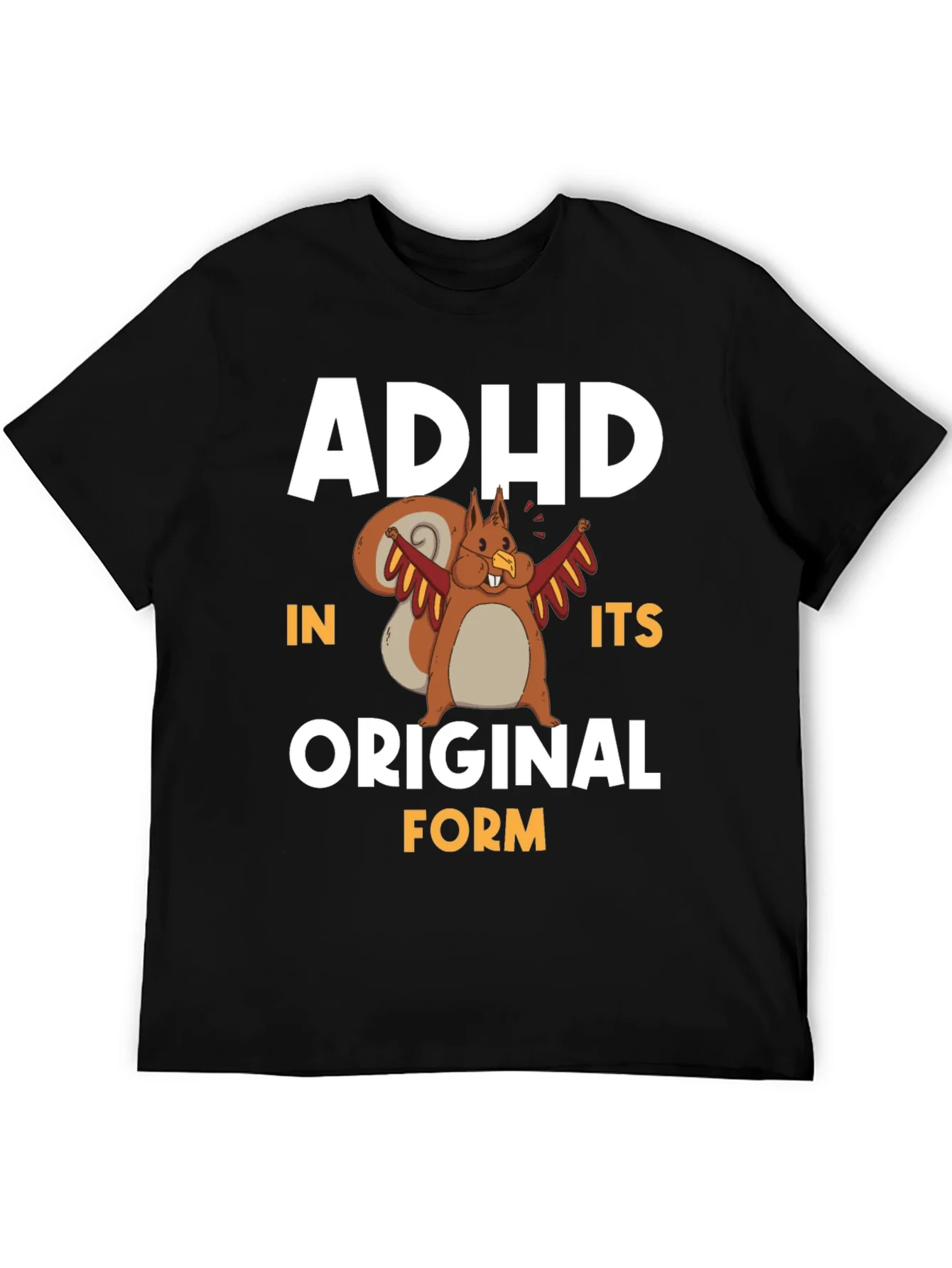 ADHD In Its Original Form Squirrel Graphic T-Shirt