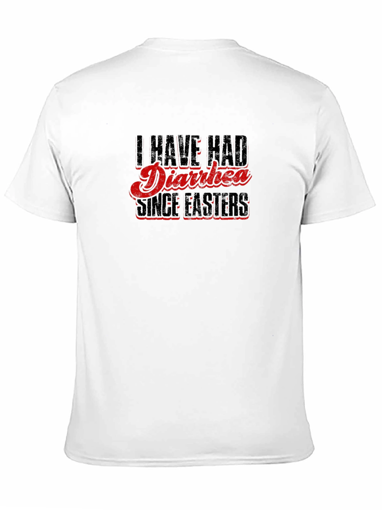 Humorous Diarrhea Since Easter Graphic Tee