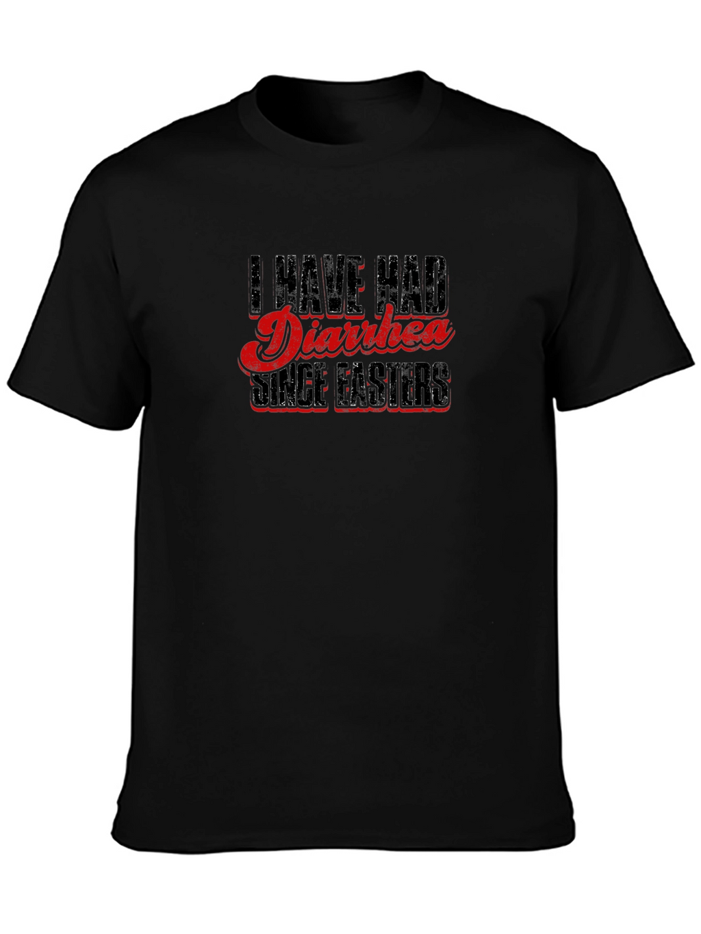 Humorous Diarrhea Since Easter Graphic Tee