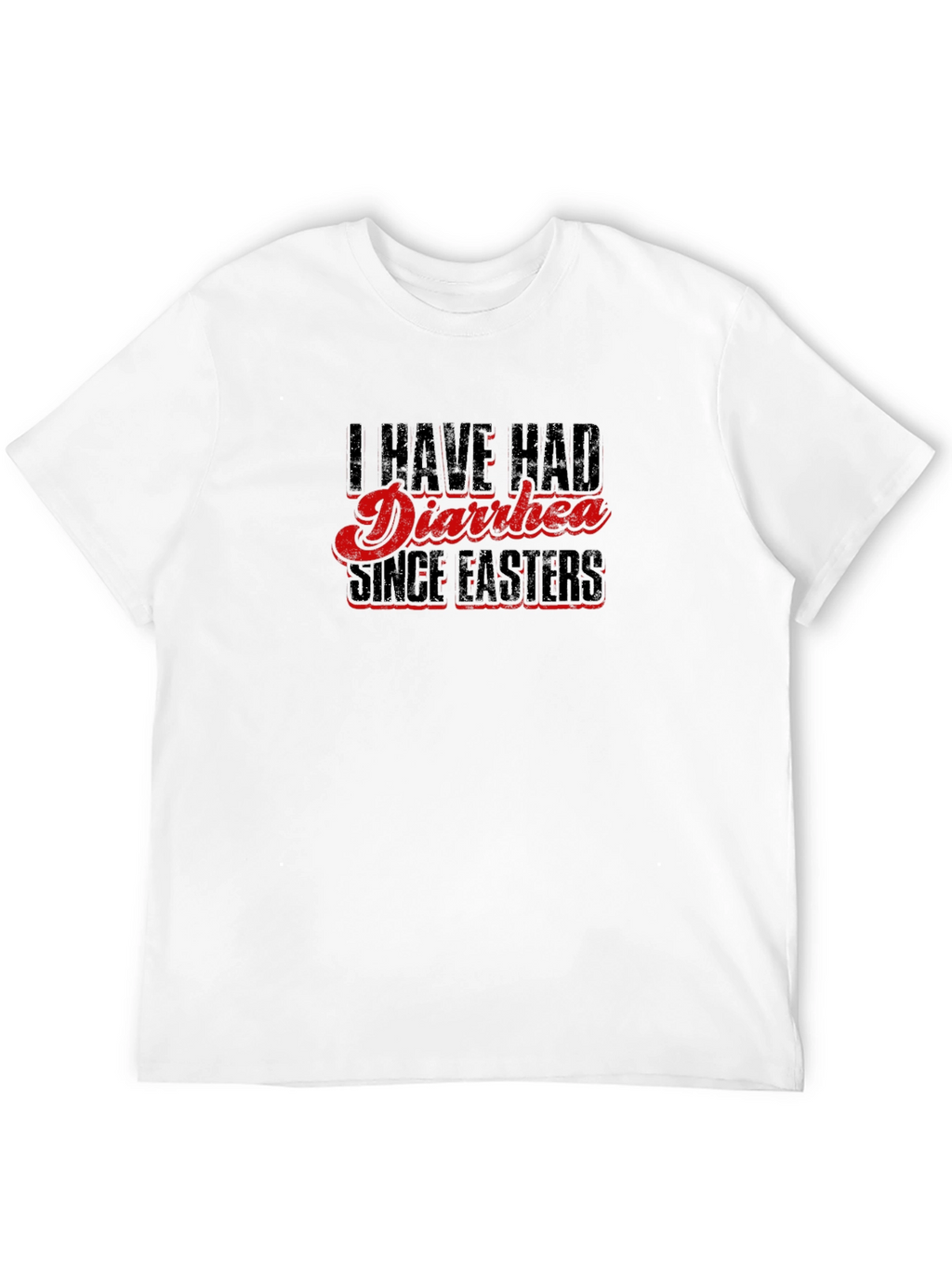 Humorous Diarrhea Since Easter Graphic Tee