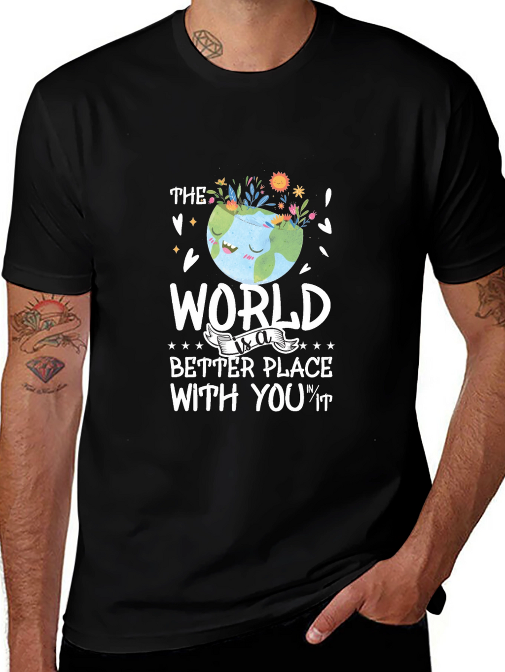 The World is a Better Place T-Shirt
