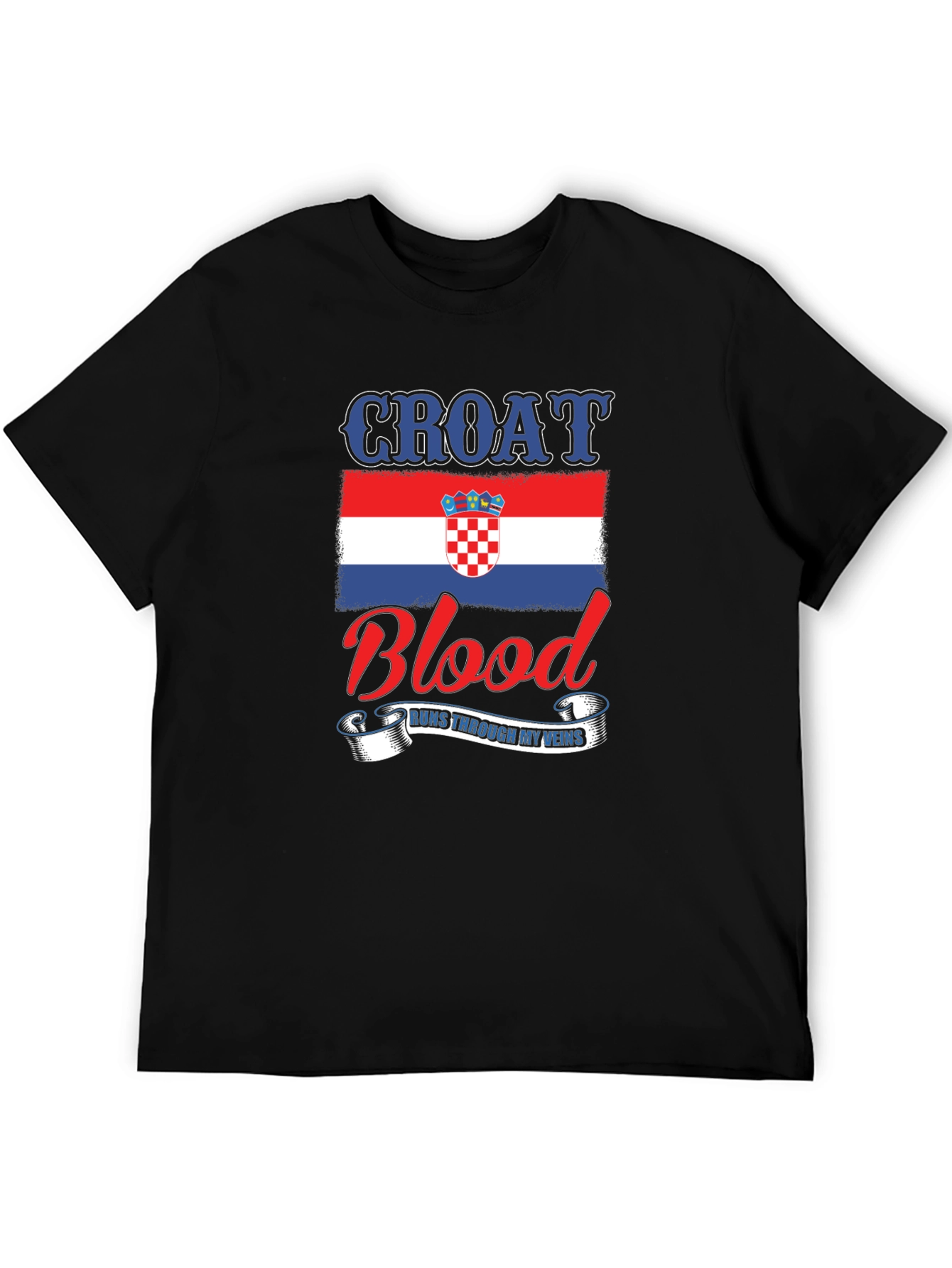 Croat Blood Runs Through My Veins T-Shirt