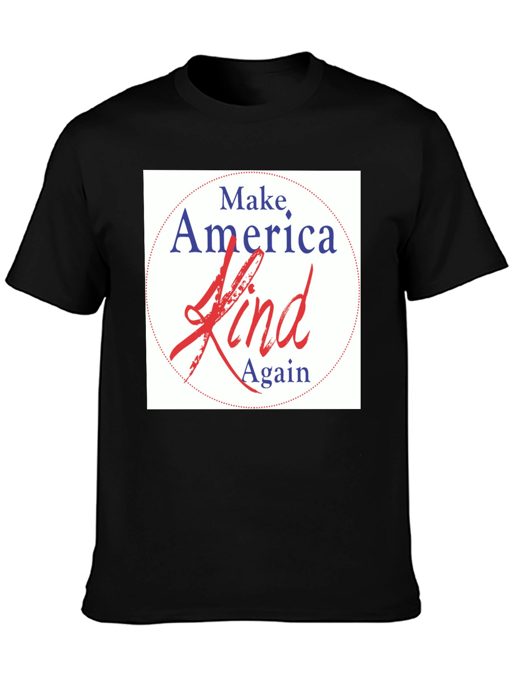 Make America Kind Again T-Shirt