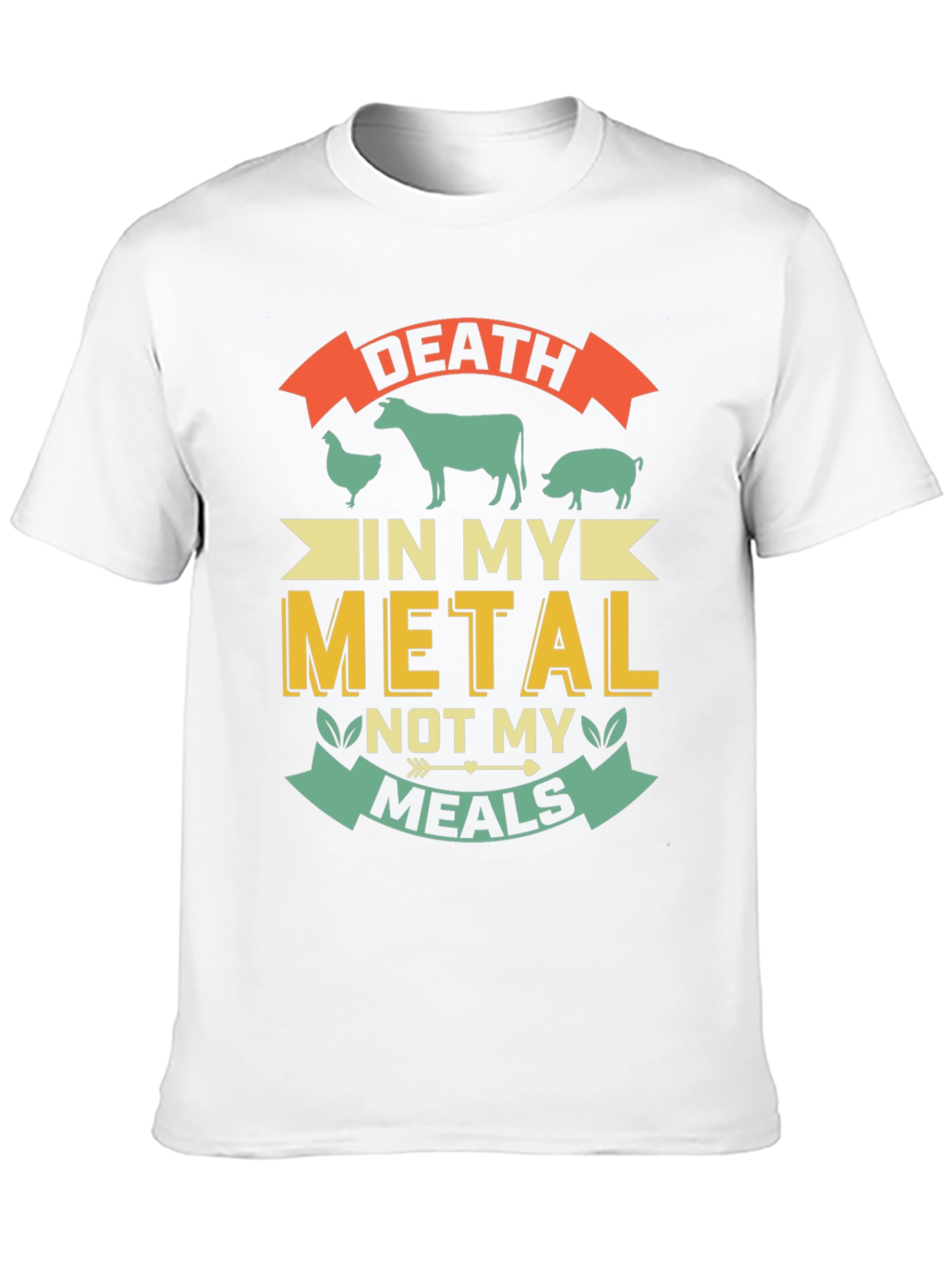 Death In My Metal Not My Meals T-Shirt