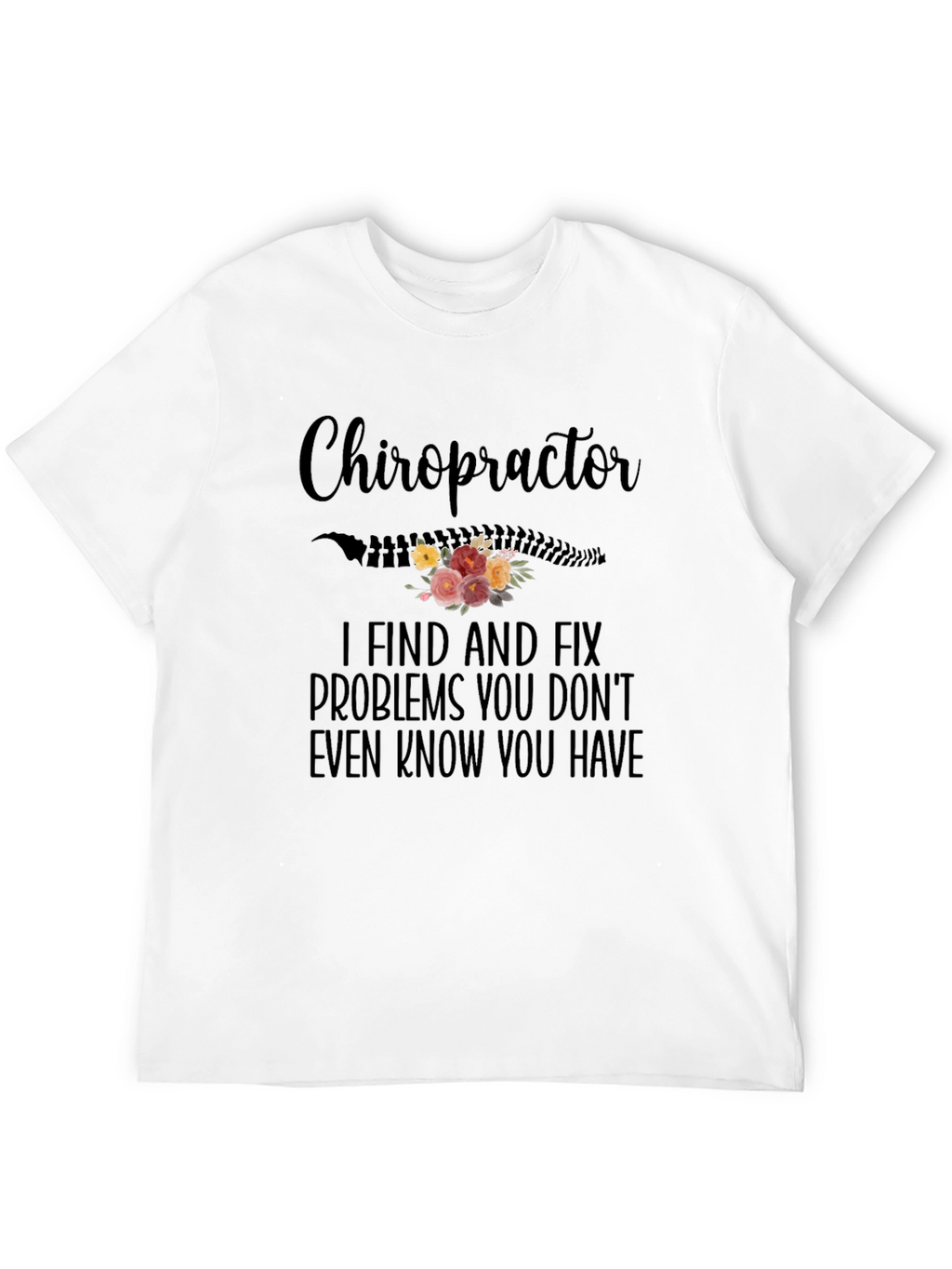 Chiropractor Floral Graphic T-Shirt
