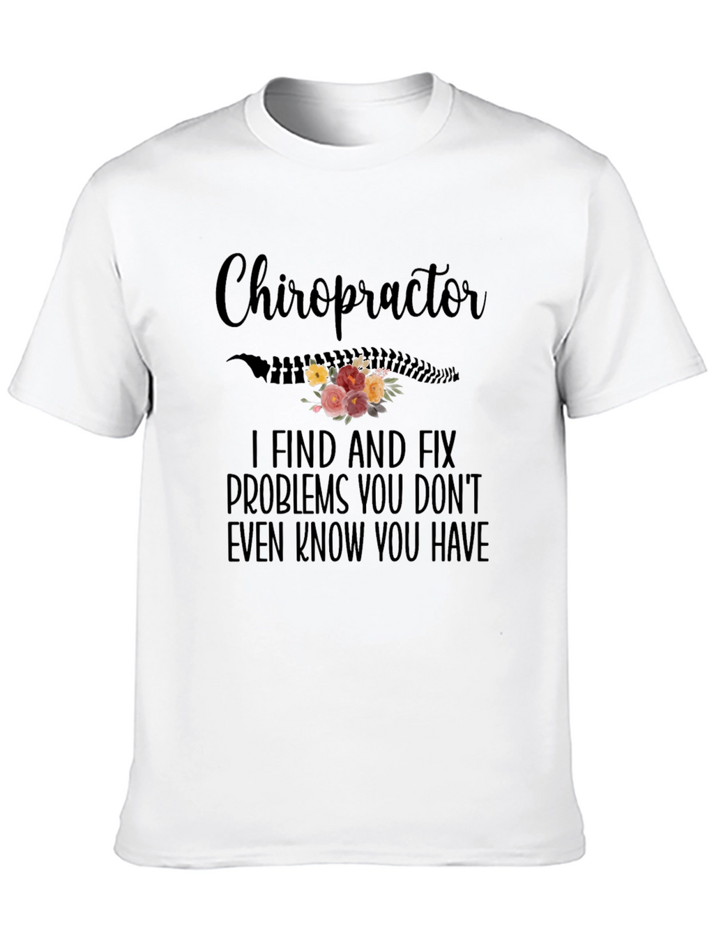 Chiropractor Floral Graphic T-Shirt