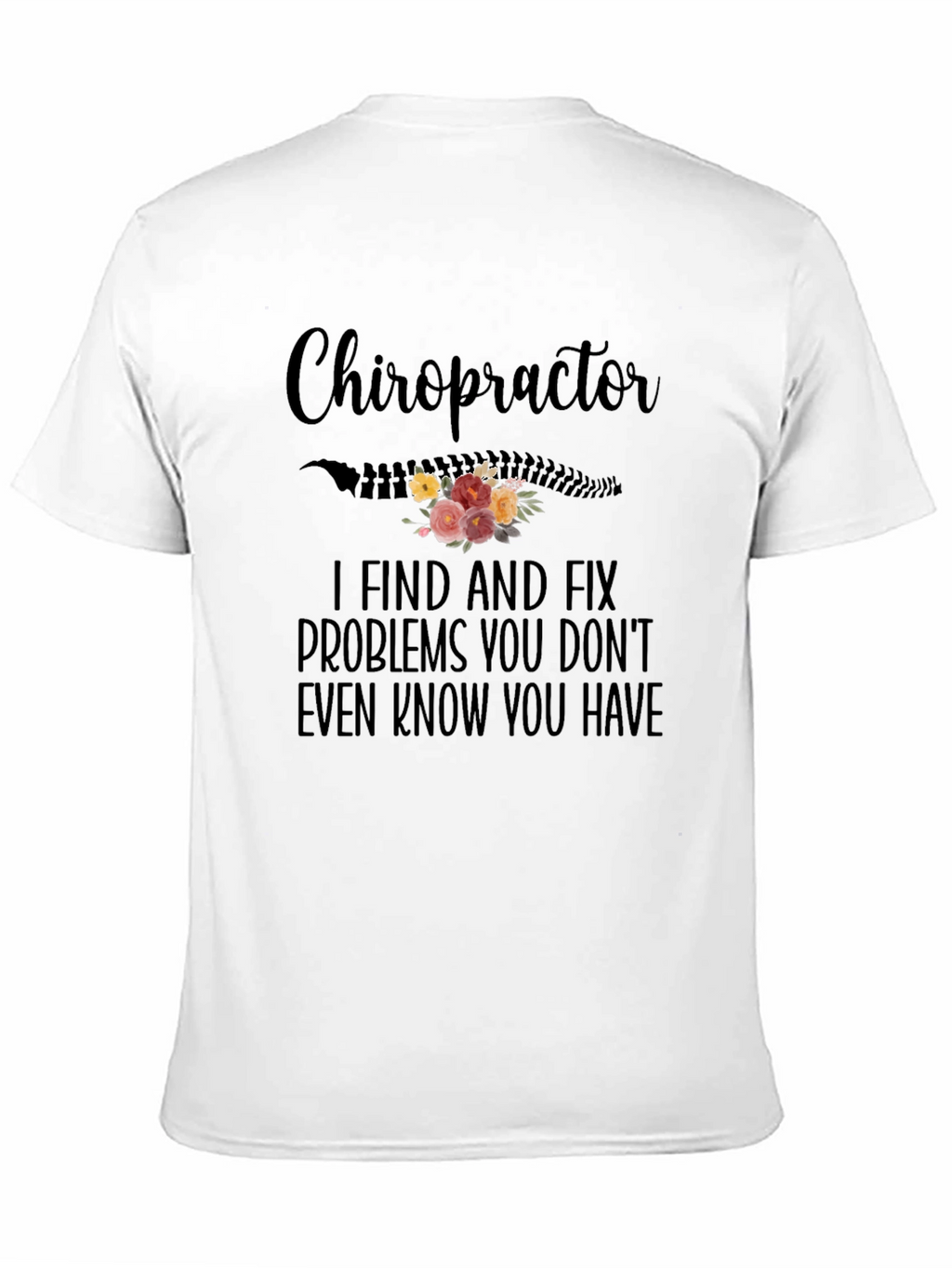 Chiropractor Floral Graphic T-Shirt