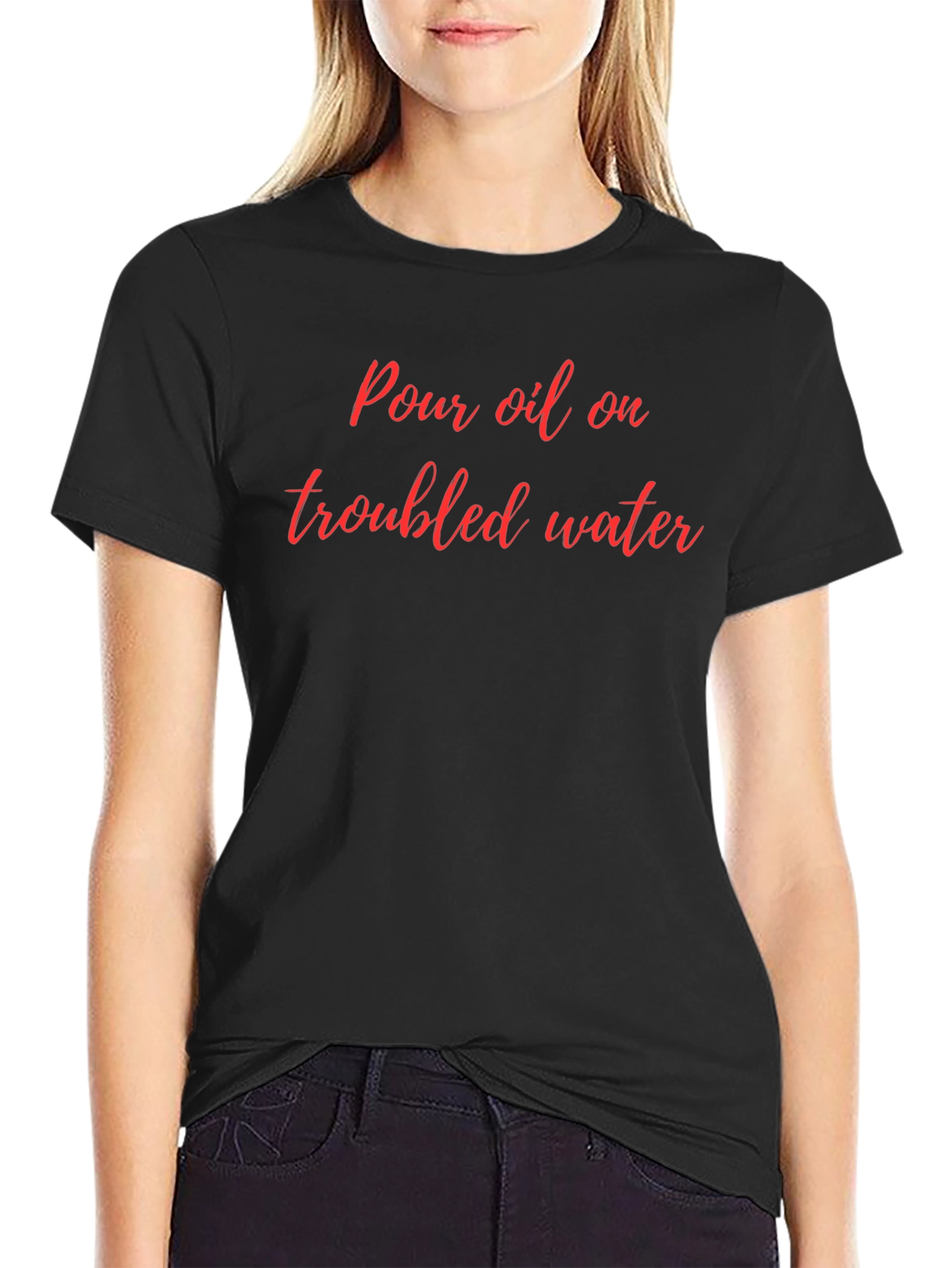 Pour Oil On Troubled Water Graphic Tee