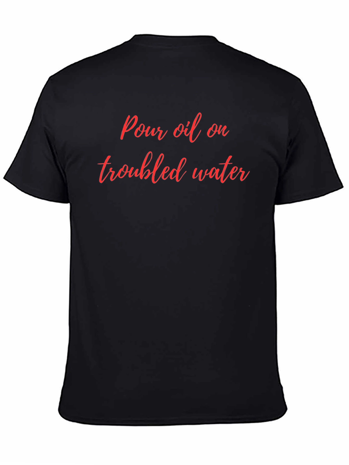 Pour Oil On Troubled Water Graphic Tee