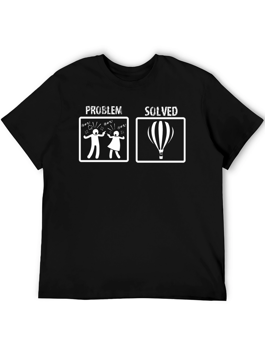 Problem Solved Hot Air Balloon T-Shirt