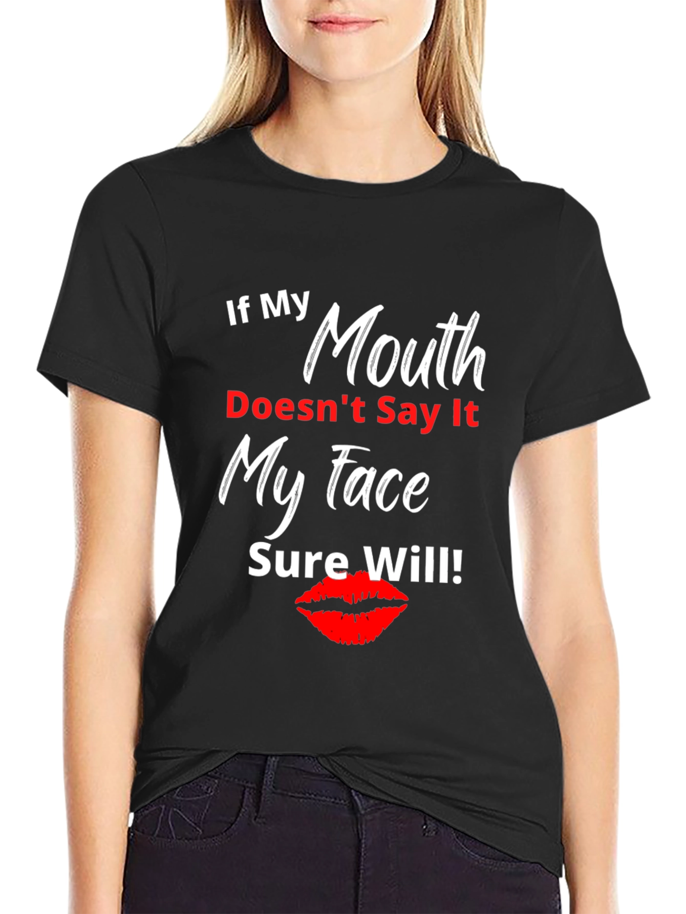 Funny Sarcastic T-Shirt - If My Mouth Doesnt Say It