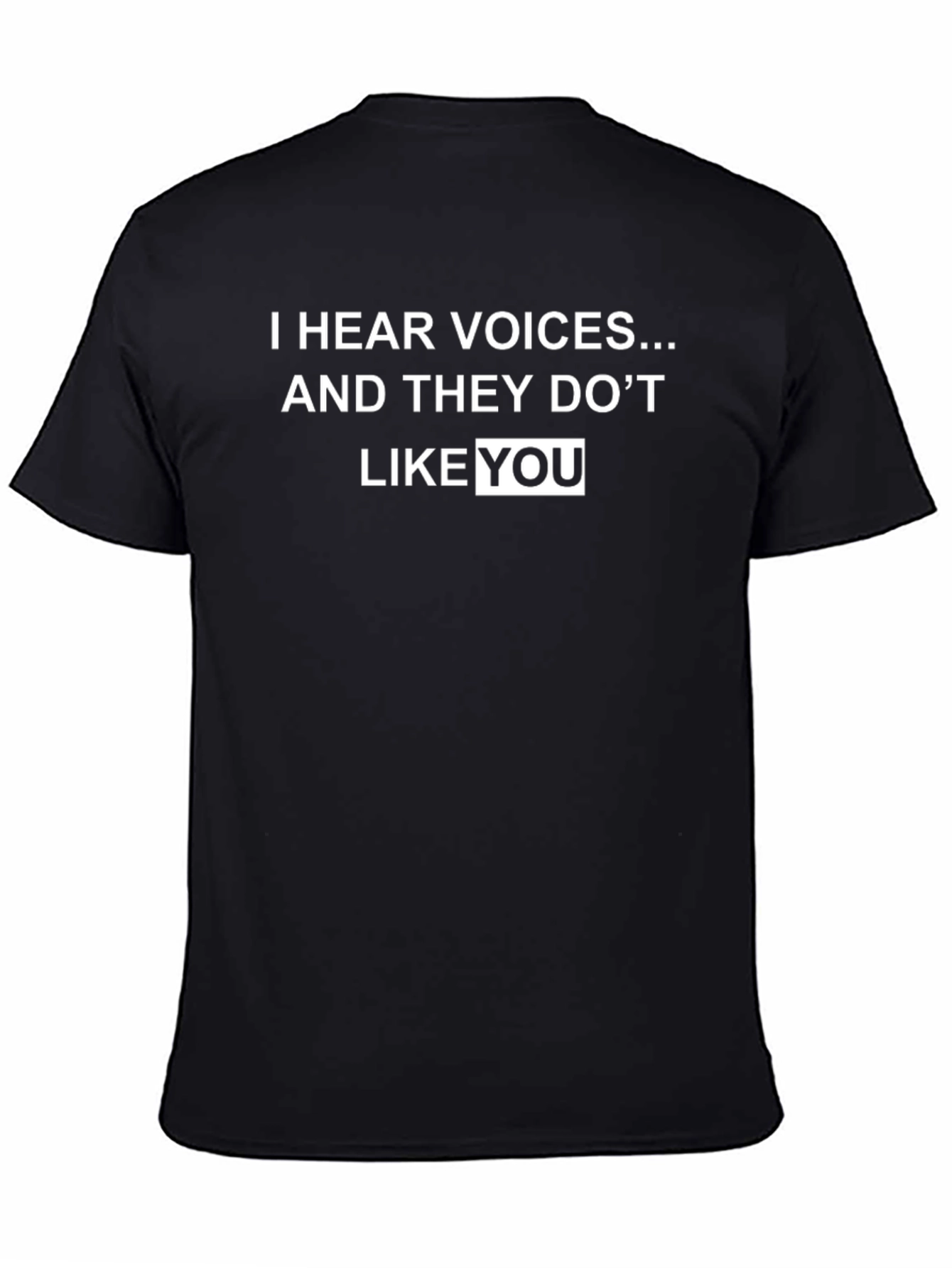 I Hear Voices Graphic Tee - Funny Sarcastic T-Shirt