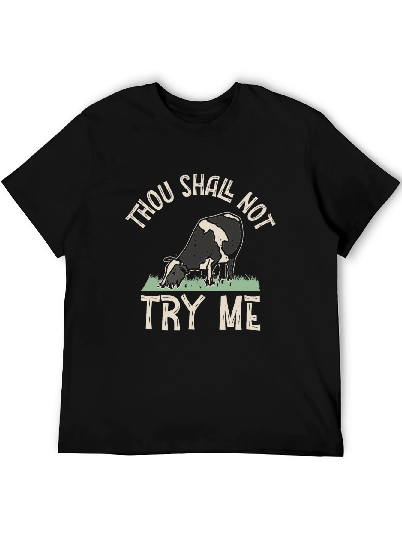 Thou Shall Not Try Me Black Cow T-Shirt
