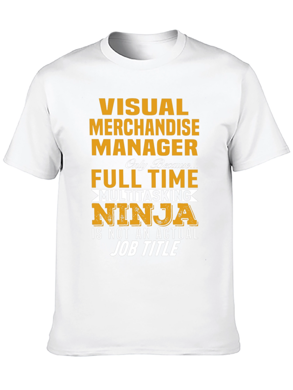 Visual Merchandise Manager Ninja T-Shirt