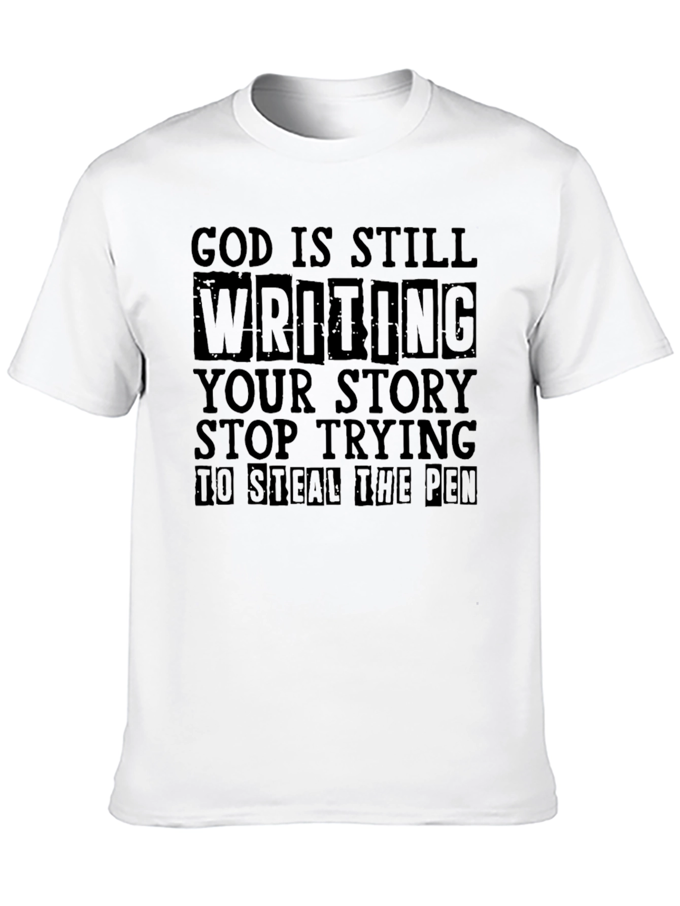 God Is Still Writing Your Story T-Shirt