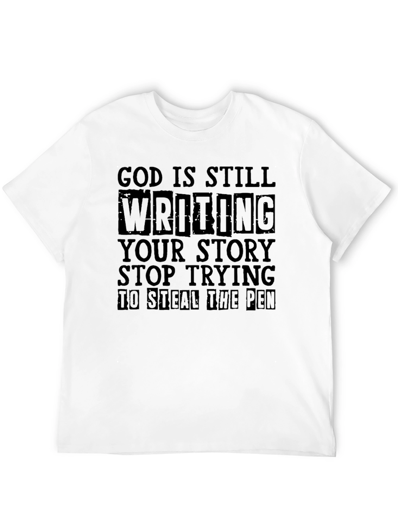 God Is Still Writing Your Story T-Shirt