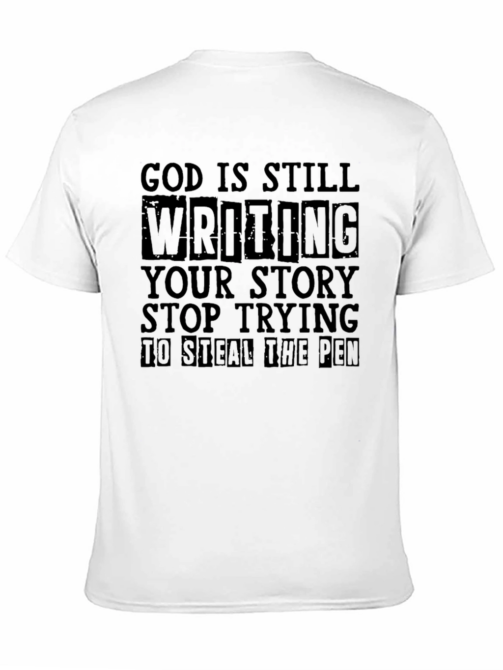 God Is Still Writing Your Story T-Shirt