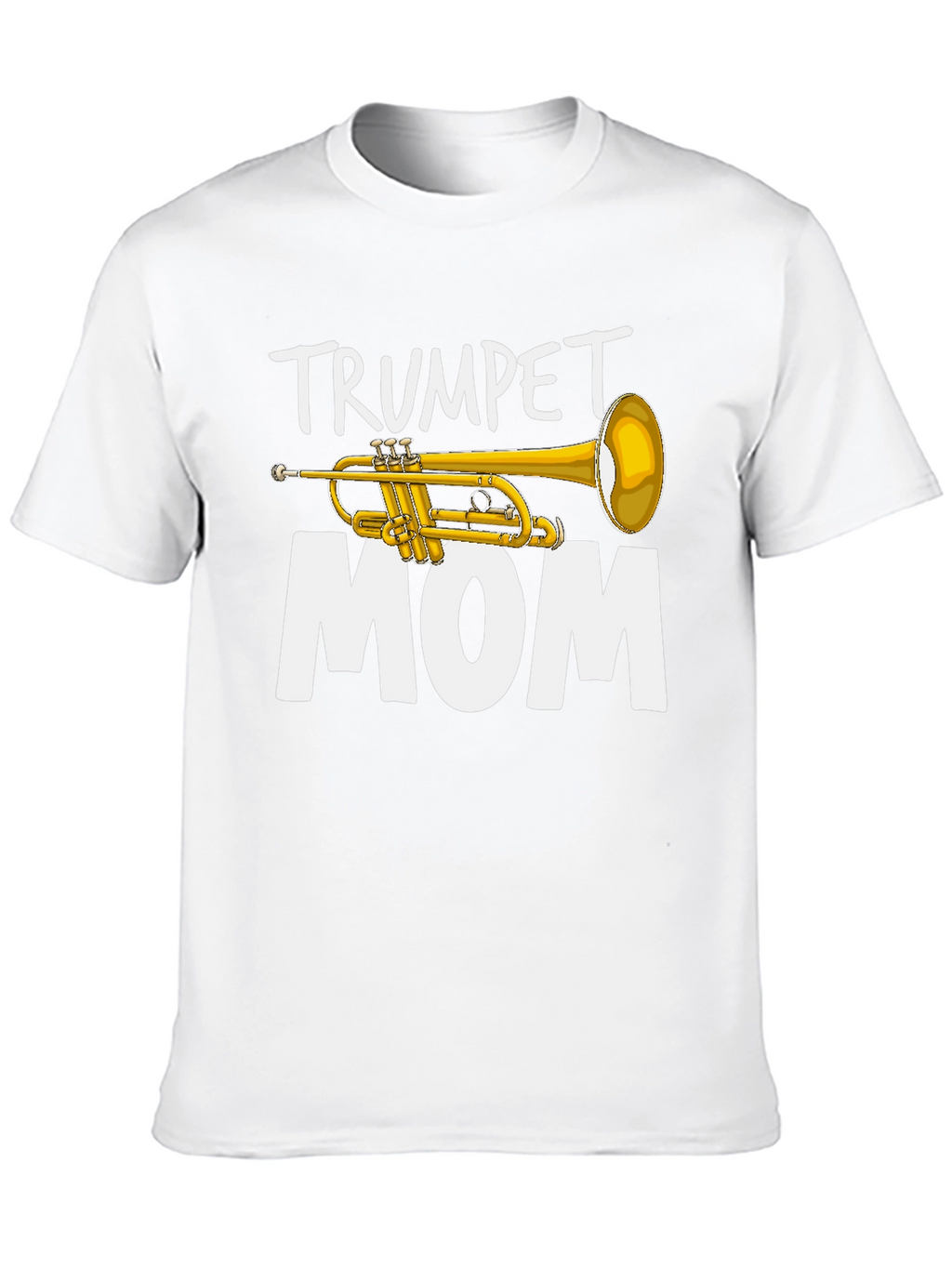 Trumpet Mom T-Shirt - Music Lover Tee