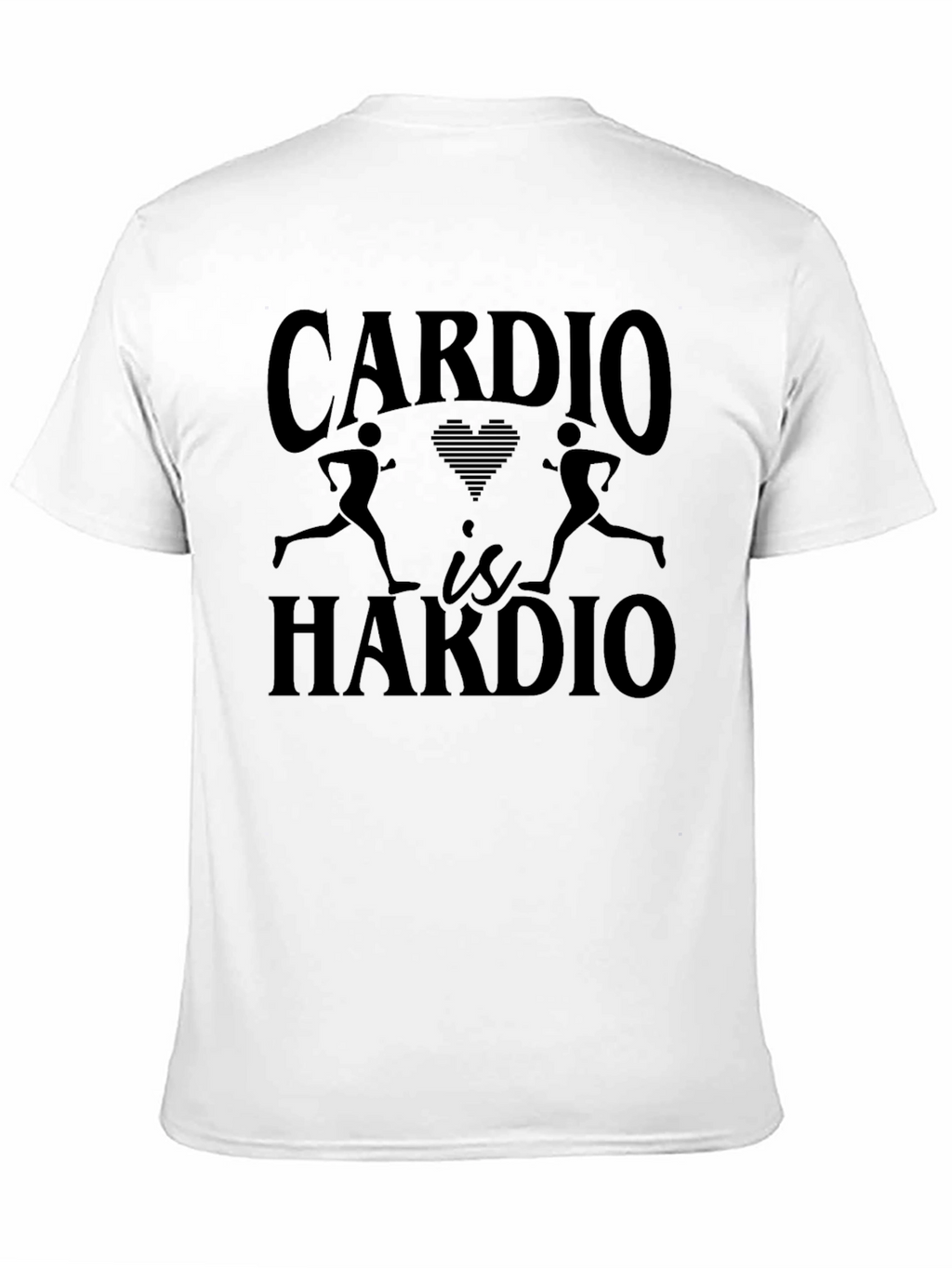 Cardio is Hardio Funny Workout T-Shirt