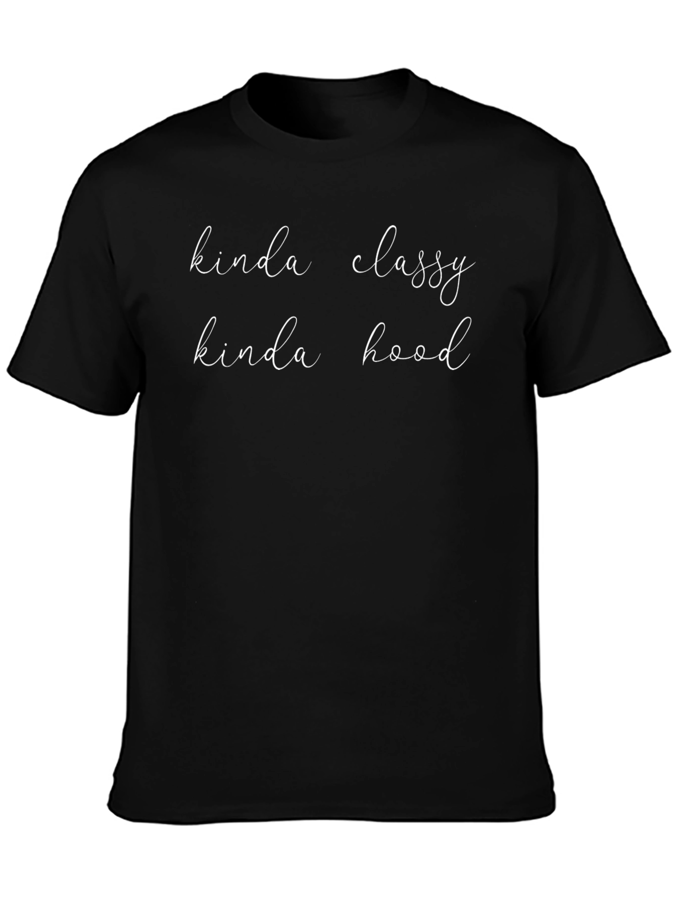 Kinda Classy Kinda Hood Black Graphic T-Shirt