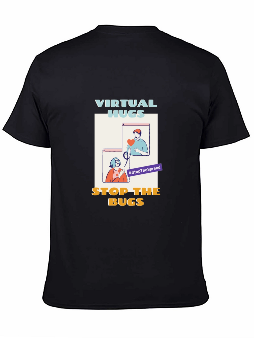Virtual Hugs Stop The Bugs T-Shirt