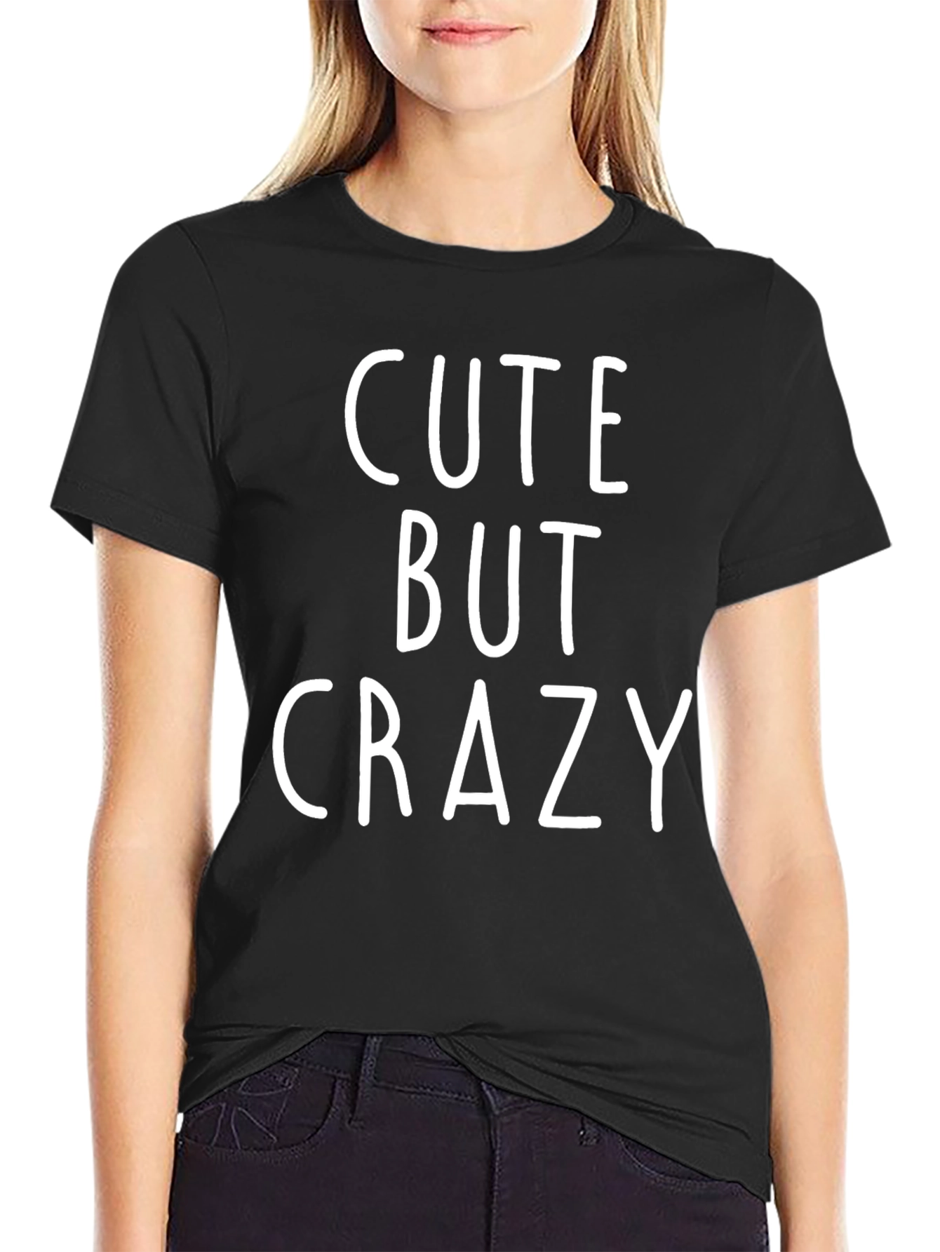 Cute But Crazy Graphic T-Shirt
