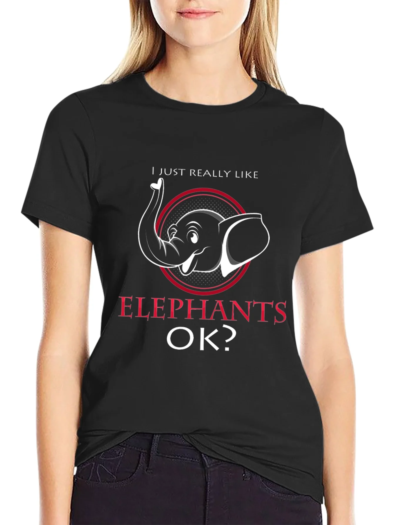 Elephant Lover T-Shirt - I Just Really Like Elephants OK?