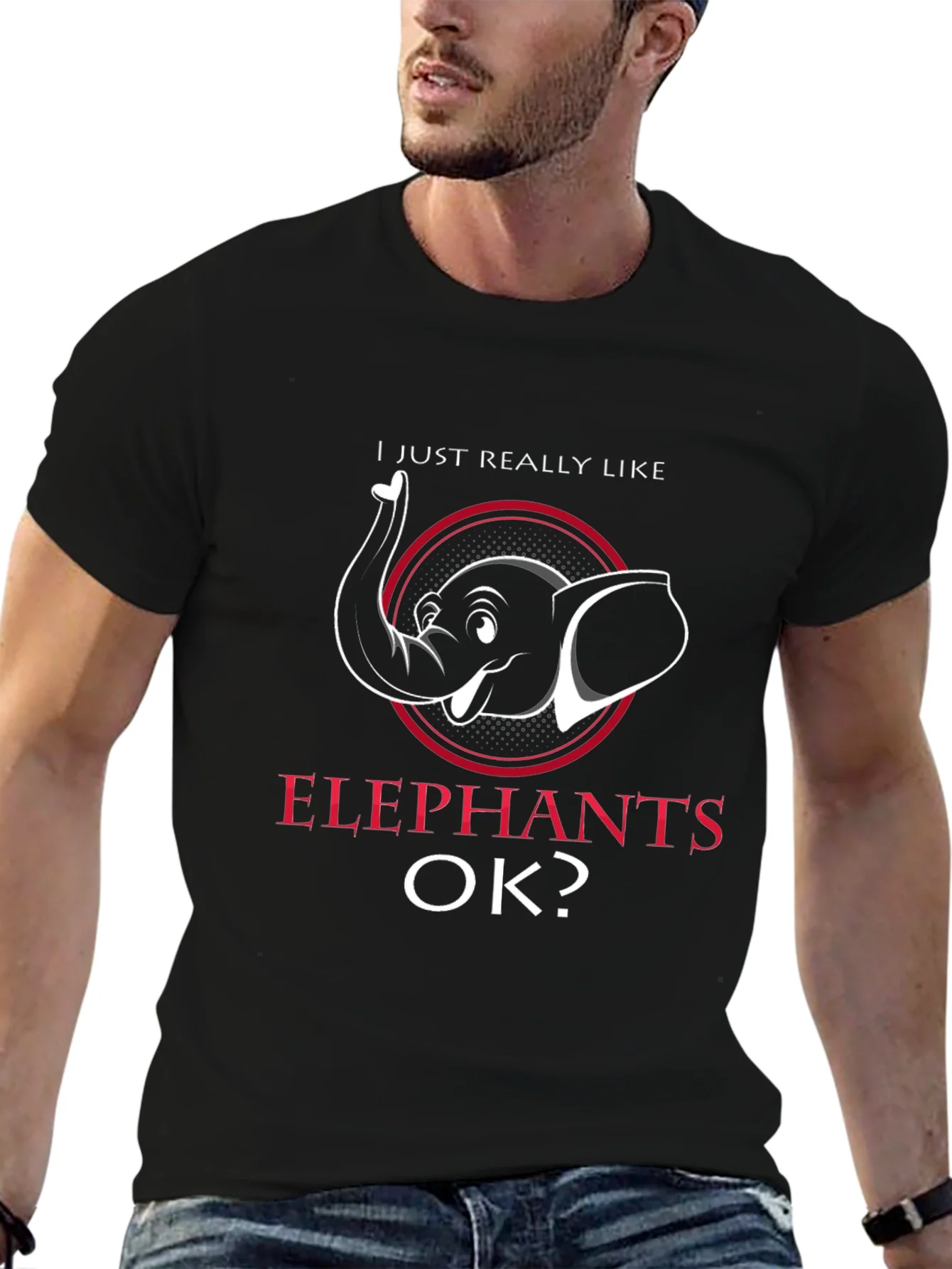 Elephant Lover T-Shirt - I Just Really Like Elephants OK?