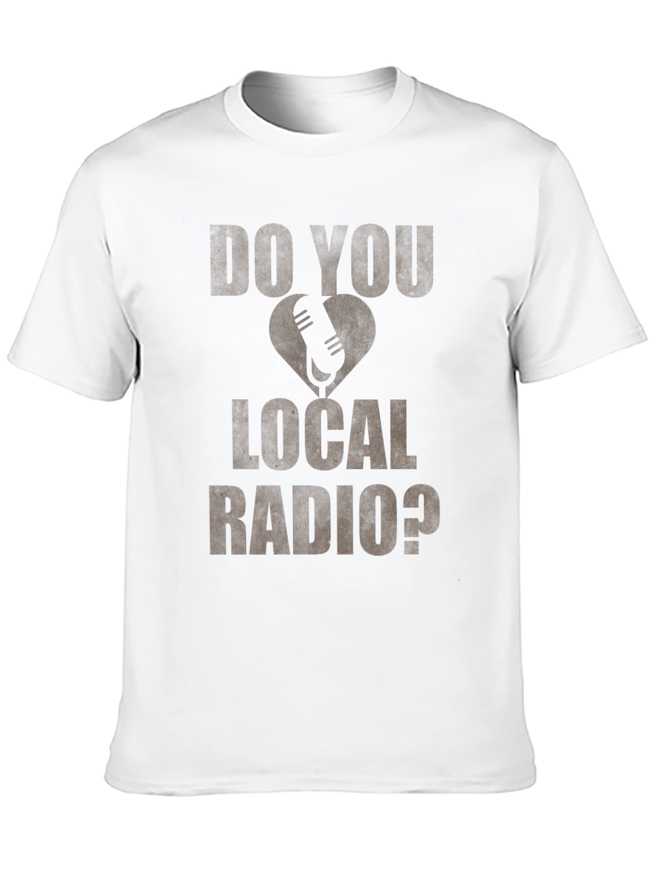 Do You Love Local Radio? Graphic T-Shirt