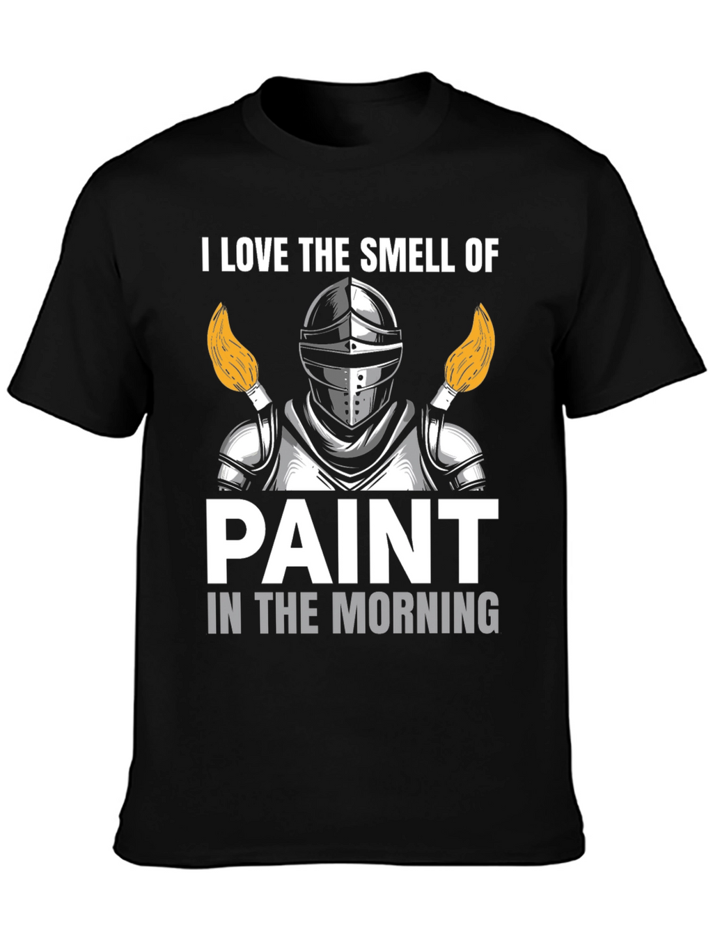 I Love The Smell of Paint T-Shirt
