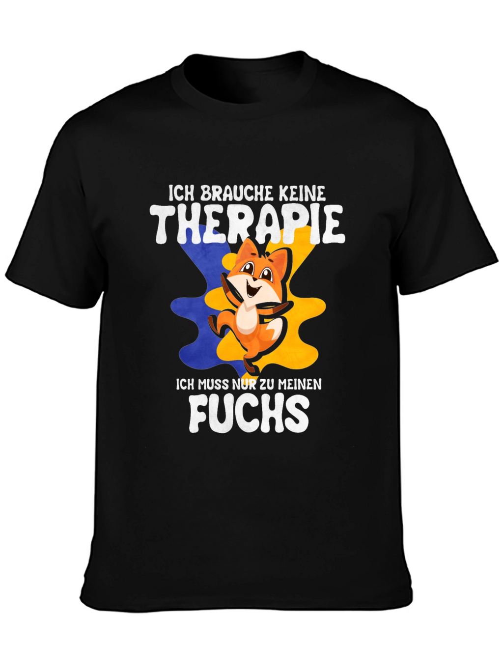 Fox Therapy T-Shirt - I Need My Fox