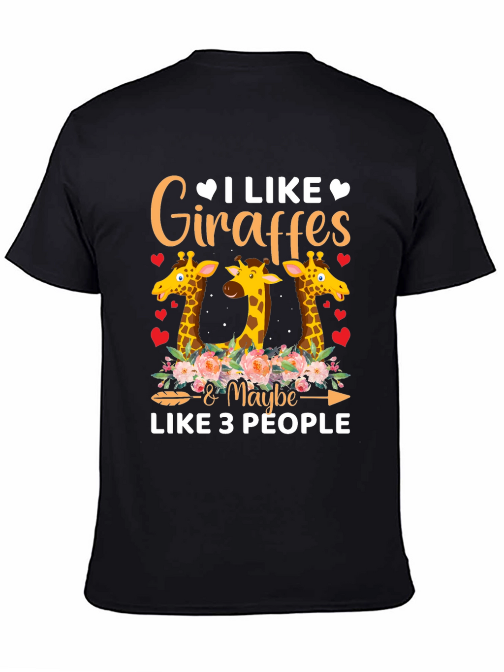 I Like Giraffes & Maybe 3 People Graphic Tee