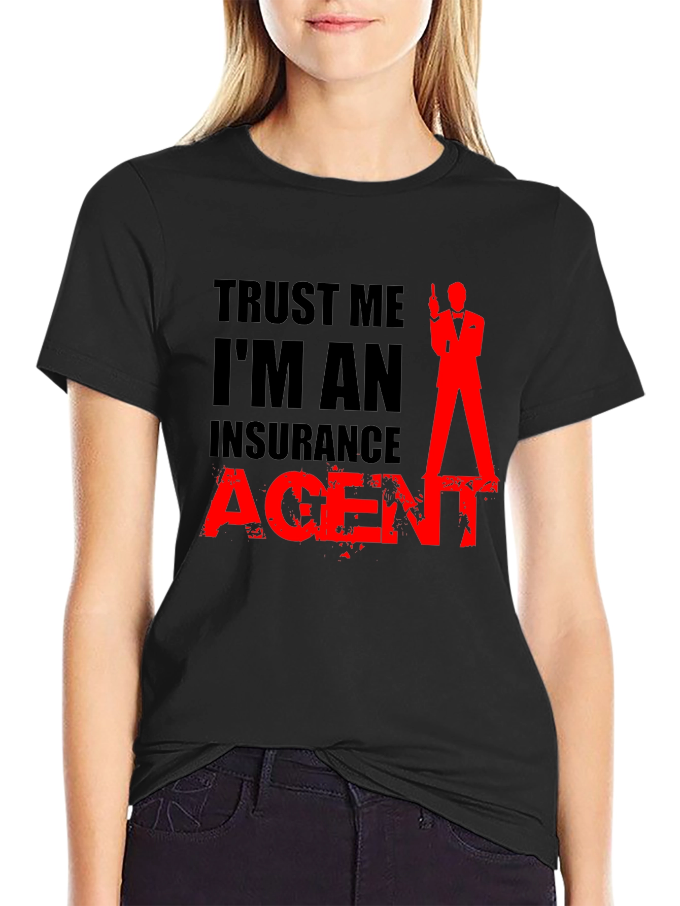 Trust Me Im An Insurance Agent Black T-Shirt