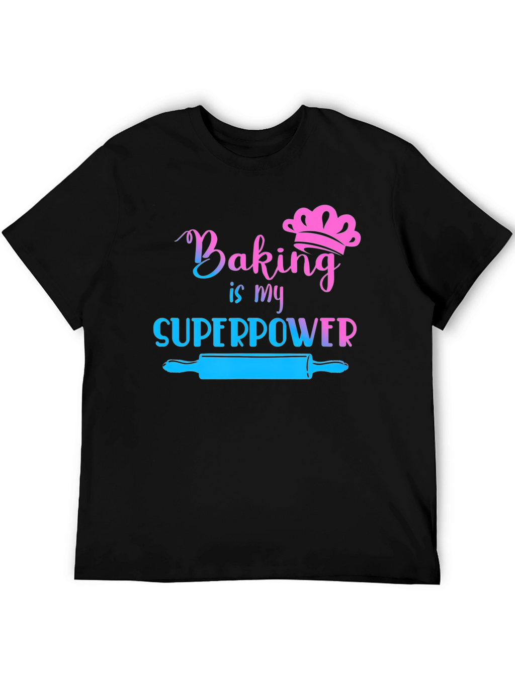Baking is My Superpower Graphic Tee