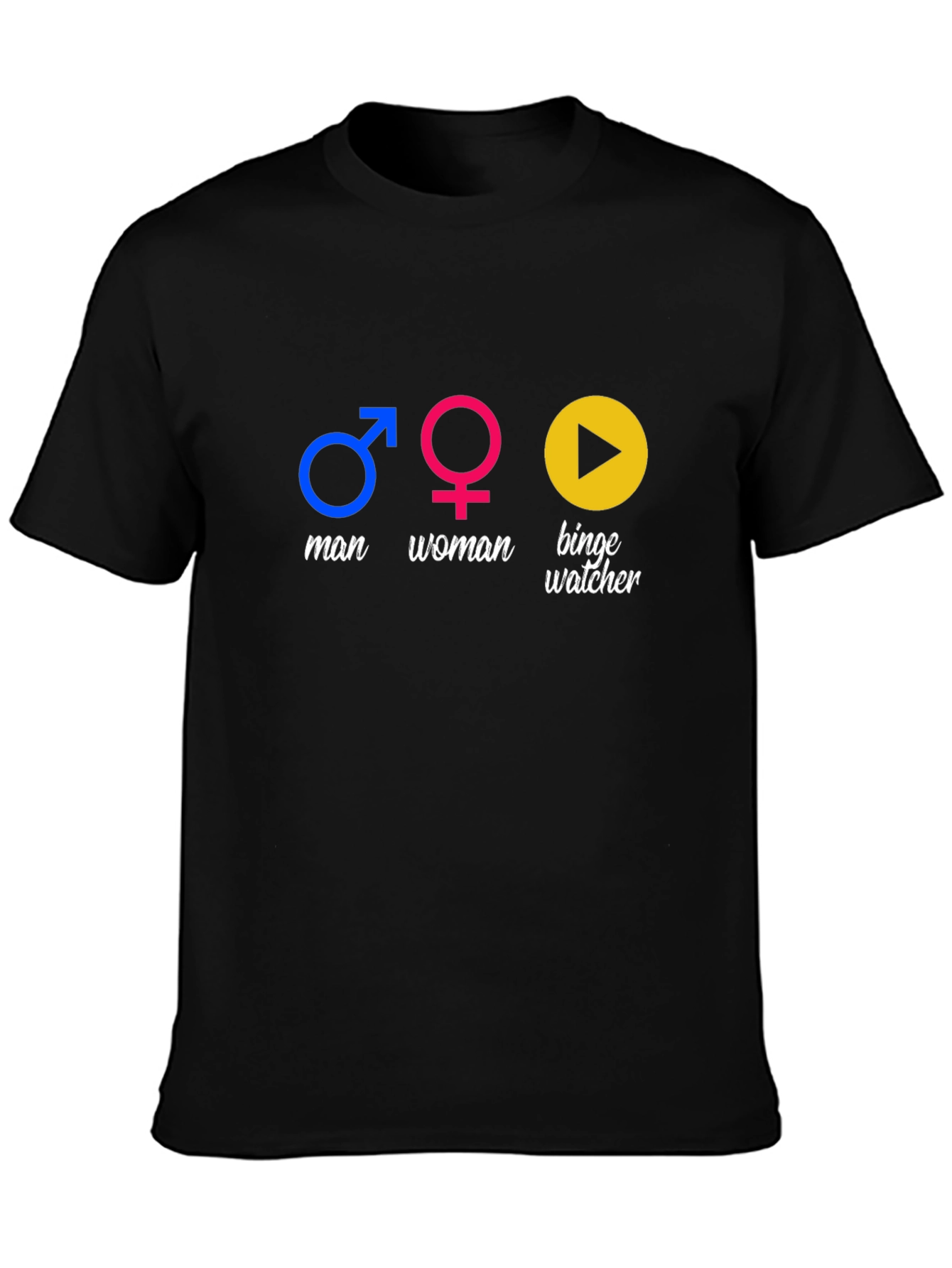 Funny Man Woman Binge Watcher T-Shirt