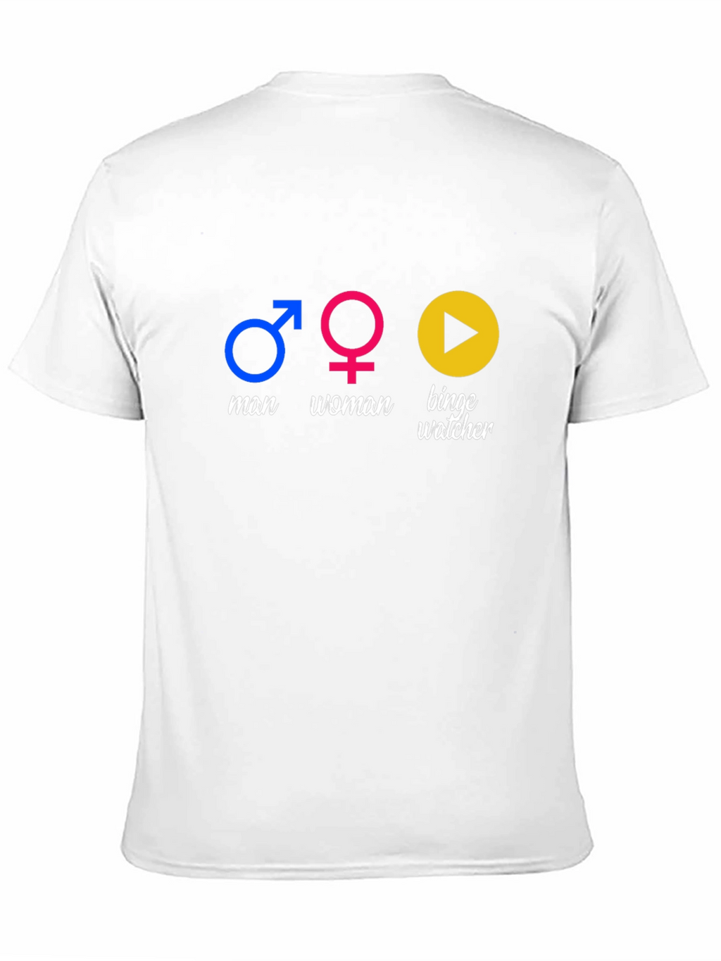 Funny Man Woman Binge Watcher T-Shirt