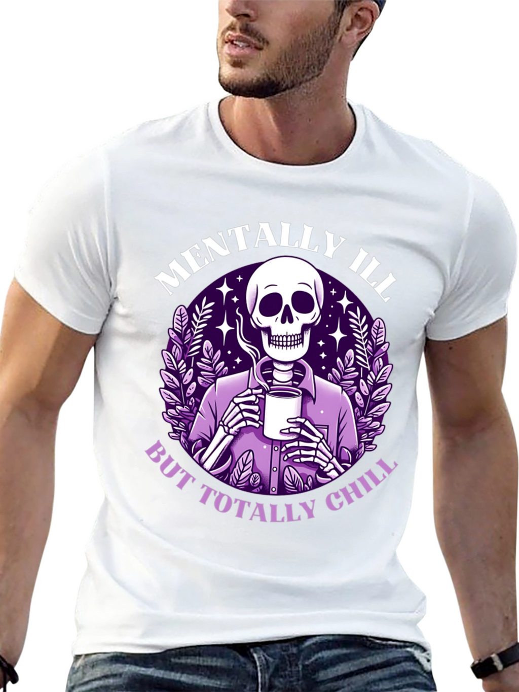 Mentally Ill But Totally Chill T-Shirt