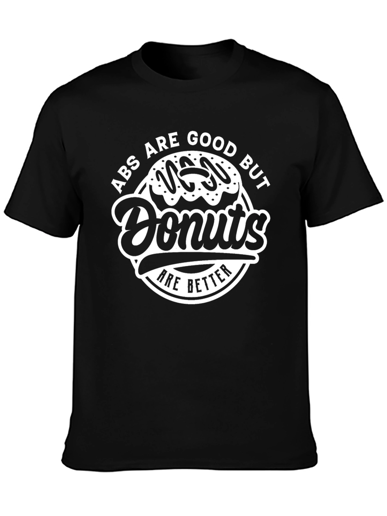 Abs Are Good But Donuts T-Shirt - Funny Fitness Tee