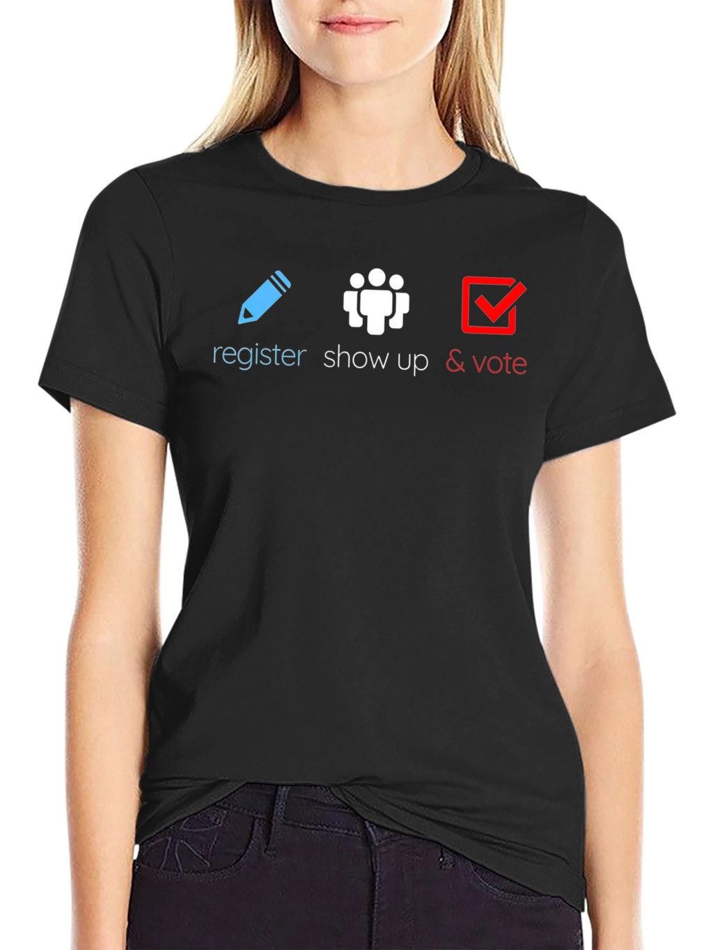 Register Show Up Vote T-Shirt
