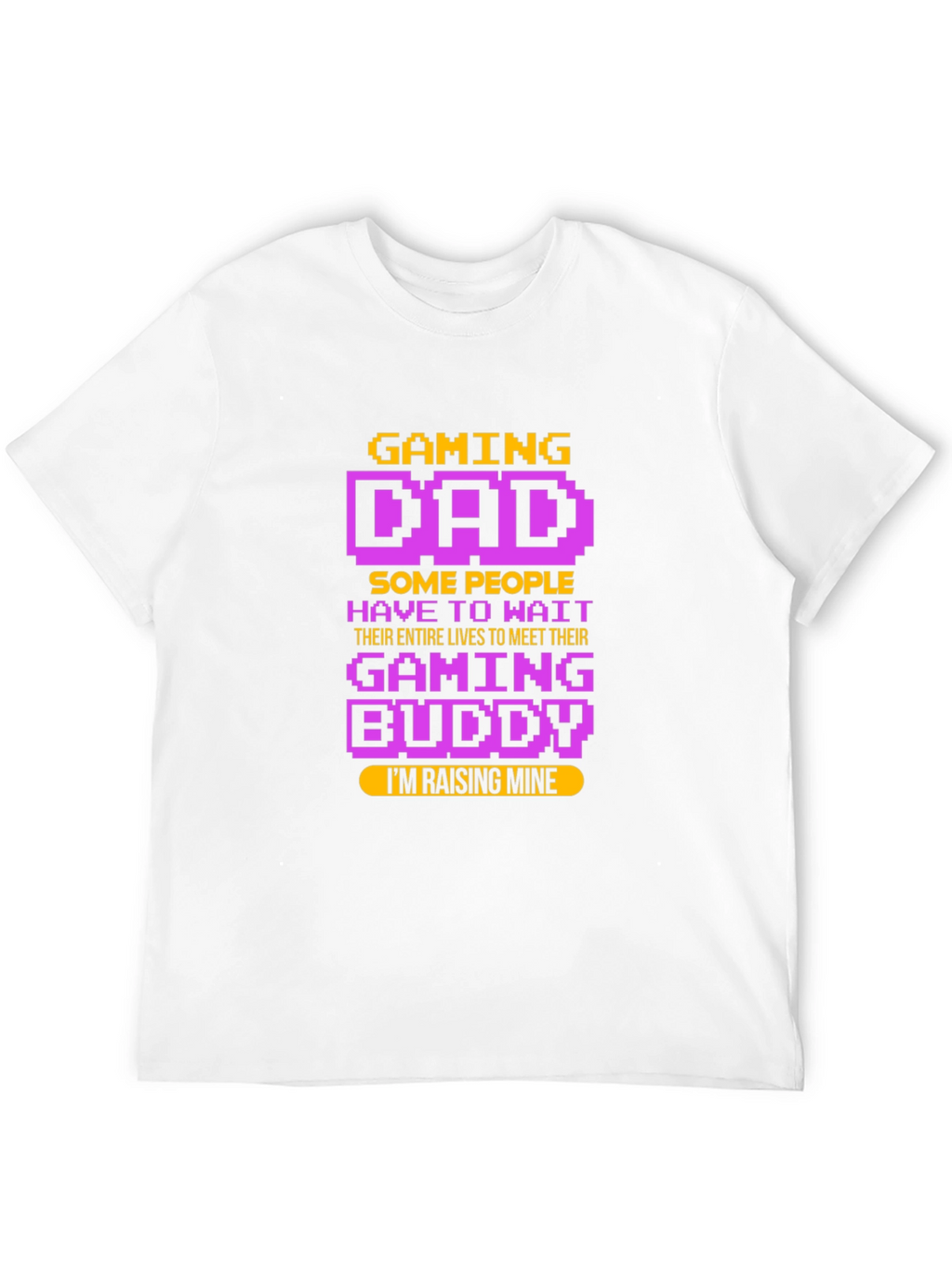Gaming Dad T-Shirt - Raising My Gaming Buddy