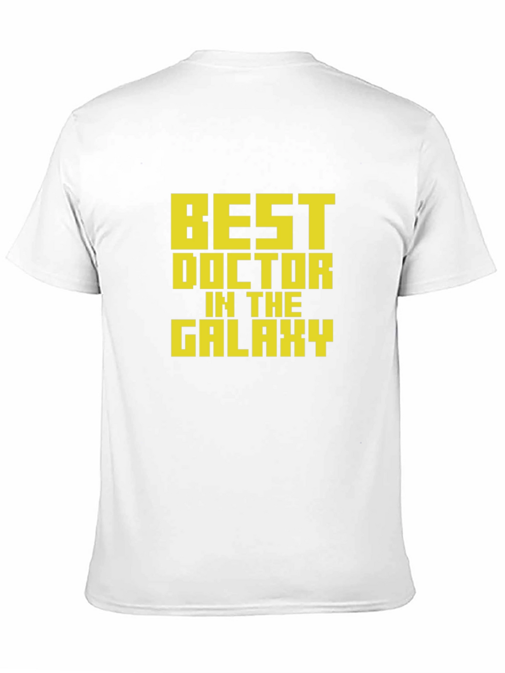 Best Doctor in The Galaxy T-Shirt