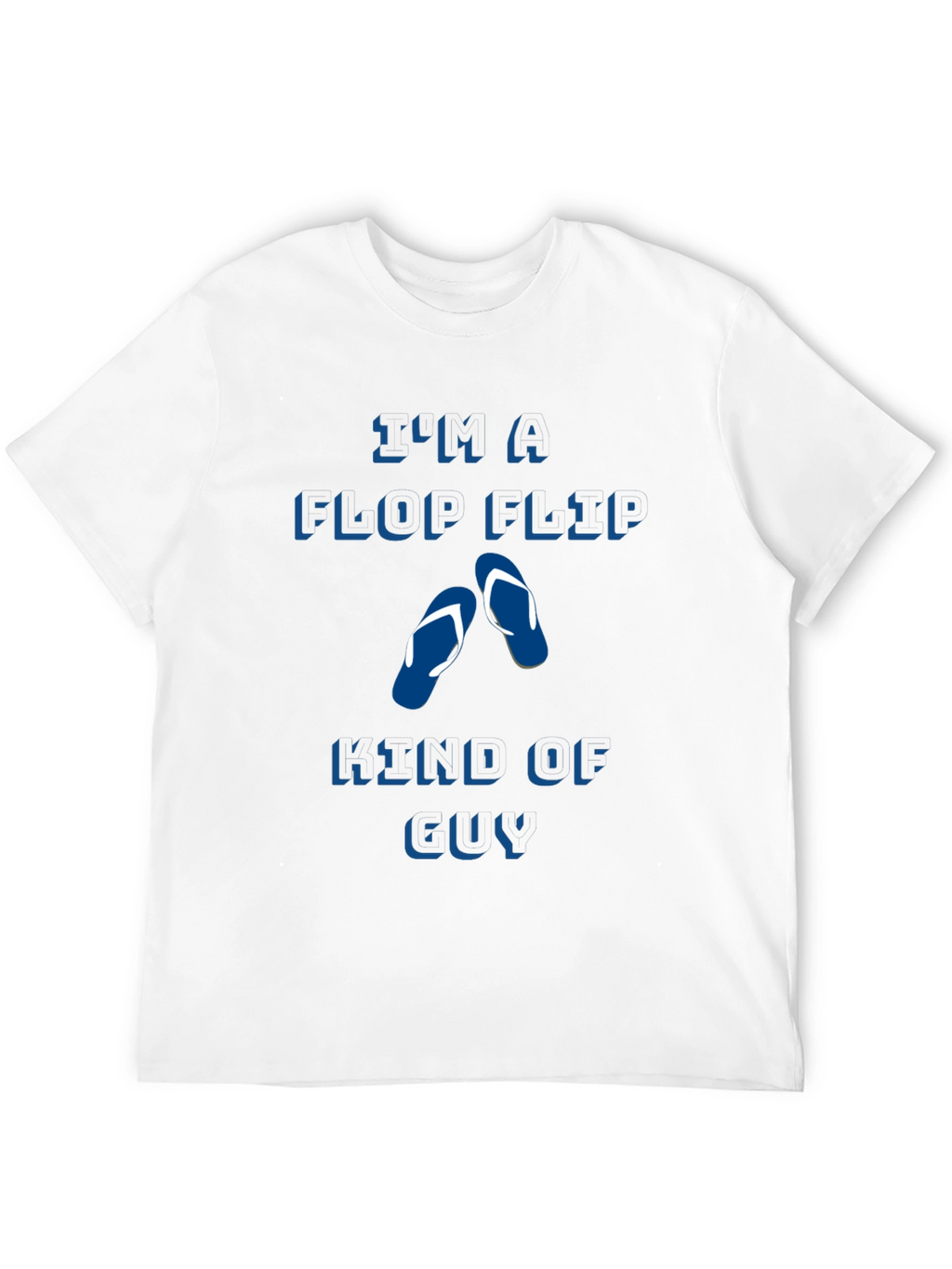 Flip Flop Kind of Guy Tee